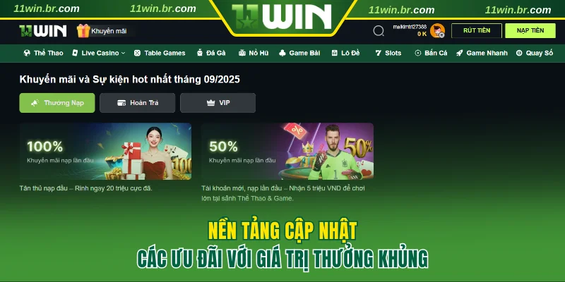Nền tảng cập nhật các ưu đãi với giá trị thưởng khủng