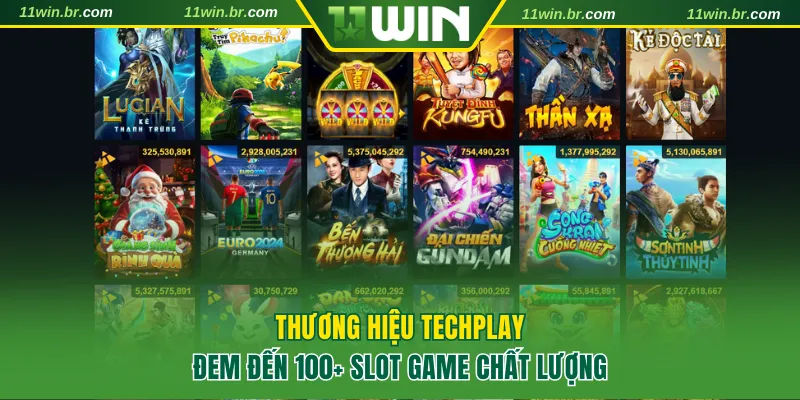 nổ hũ 11win 2 Techplay – nhà phát hành slot game uy tín đứng sau sảnh nổ hũ 11WIN